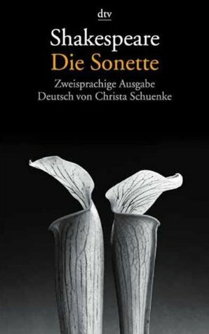 Die Sonette by Christa Schuenke, William Shakespeare