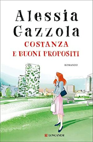 Costanza e buoni propositi by Alessia Gazzola