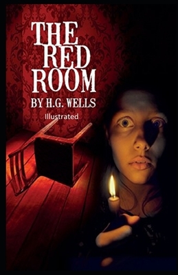 The Red Room Illustrated by H.G. Wells