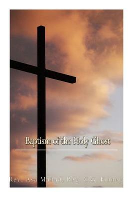 Baptism of the Holy Ghost by Asa Mahan, C. G. Finney