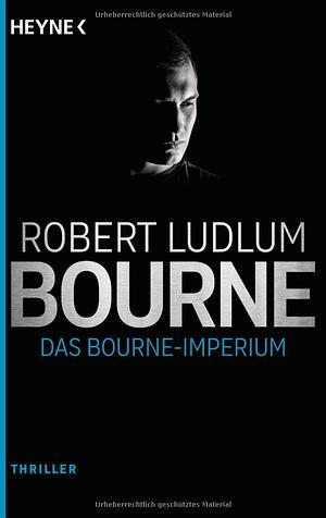 Das Bourne Imperium by Robert Ludlum