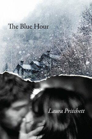 The Blue Hour by Laura Pritchett