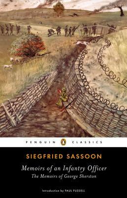 Memoirs of an Infantry Officer: The Memoirs of George Sherston by Siegfried Sassoon