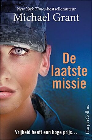 De laatste missie by Karin de Haas, Michael Grant