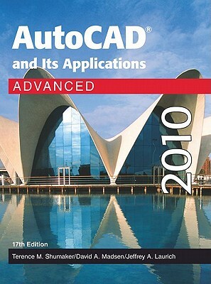 AutoCAD and Its Applications by Terence M. Shumaker