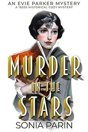 Murder in the Stars: A 1920s Historical Cozy Mystery by Sonia Parin