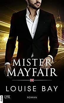 Mister Mayfair by Louise Bay