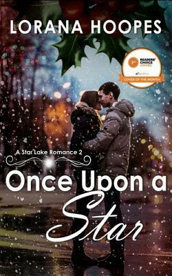 Once Upon a Star: A Star Lake Romance by Lorana Hoopes