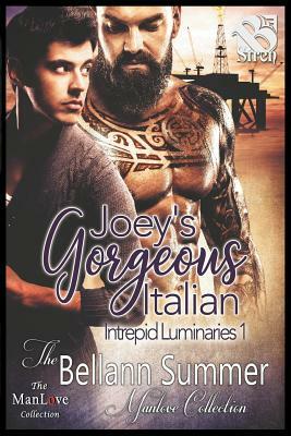 Joey's Gorgeous Italian [intrepid Luminaries 1] (the Bellann Summer Manlove Collection) by Bellann Summer