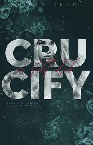 Crucify by Ambra Kerr