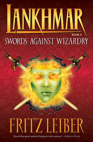 Swords Against Wizardry by Fritz Leiber