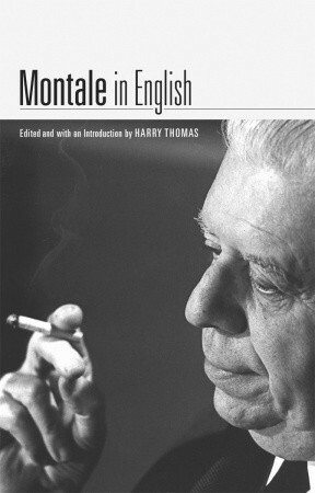 Montale in English by Eugenio Montale