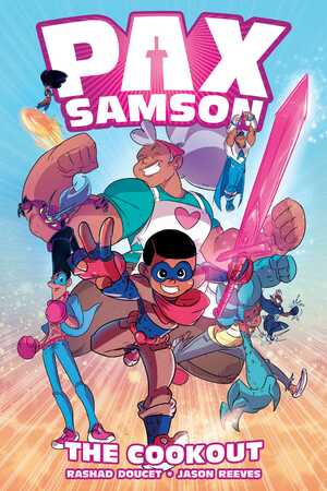 Pax Samson Vol. 1: The Cookout by Jason Reeves, Rashad Doucet