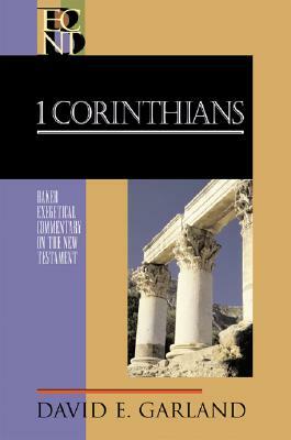 1 Corinthians by David E. Garland