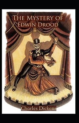 The Mystery of Edwin Drood Annotated by Charles Dickens