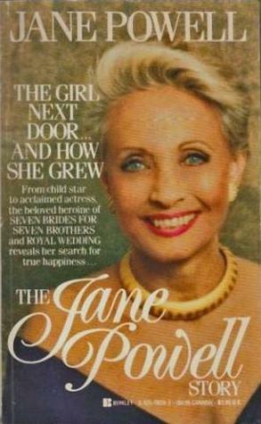 Jane Powell Story by Jane Powell