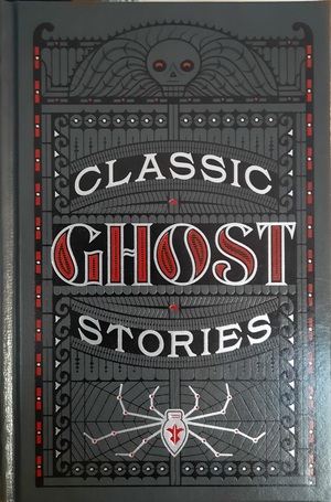 Classic Ghost Stories by Stefan Dziemianowicz