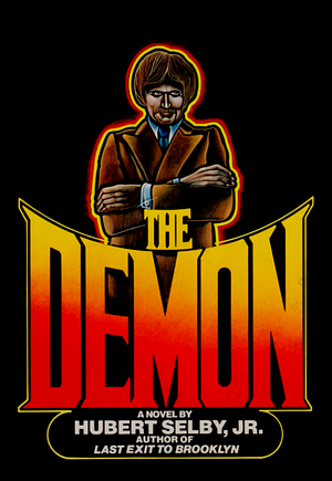 The Demon by Hubert Selby Jr.