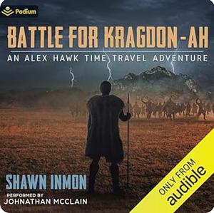 Battle for Kragdon-ah by Shawn Inmon