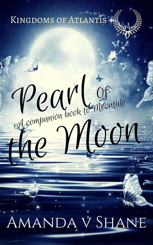 Pearl of the Moon by Amanda V. Shane