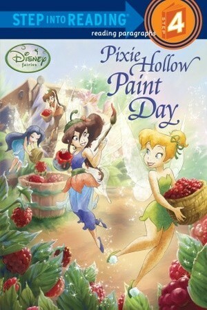 Pixie Hollow Paint Day (Disney Fairies) by Tennant Redbank