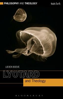 Lyotard and Theology by Lieven Boeve