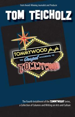 Tommywood Jr., Jr: The Gospel According to Tommywood by Tom Teicholz