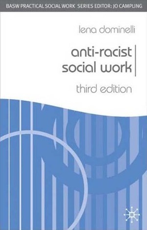 Anti-Racist Social Work by Lena Dominelli