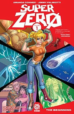 SuperZero Vol. 1 by Jimmy Palmiotti, Marcelo Maiolo, Amanda Conner, Rafael de Latorre