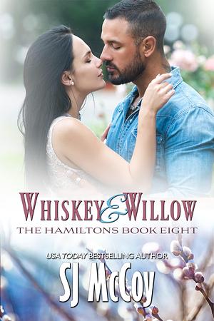 Whiskey and Willow by SJ McCoy, SJ McCoy