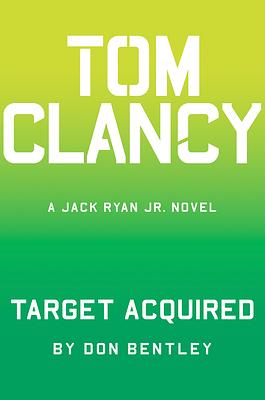 Tom Clancy Target Acquired by Don Bentley