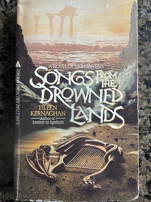 Songs from the Drowned Lands by Eileen Kernaghan