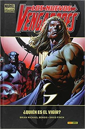 Los nuevos vengadores: ¿Quién es el vigía? by David Finch, Brian Michael Bendis