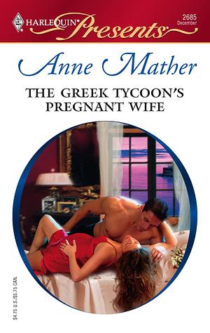 The Greek Tycoon's Pregnant Wife by Anne Mather