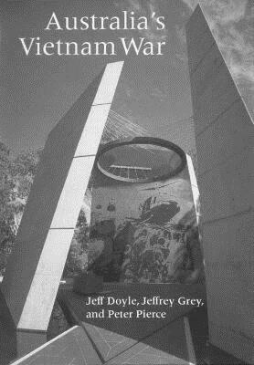 Australia's Vietnam War by Jeff Doyle, Peter Pierce, Jeffrey Grey