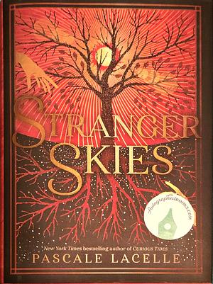 Stranger Skies by Pascale Lacelle