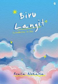 Biru Langit : Introduction To Blue by Renita Nozaria