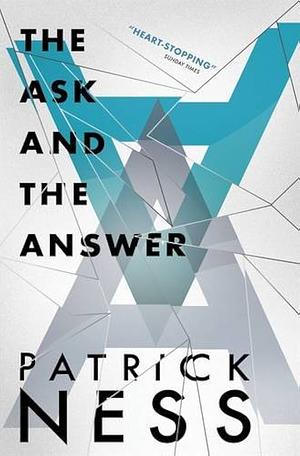 The Ask and the Answer by Patrick Ness