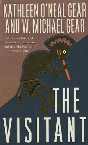 The Visitant by Kathleen O'Neal Gear, W. Michael Gear