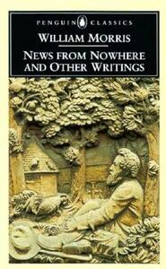 News from Nowhere and Other Writings by William Morris