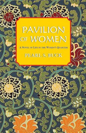 Pavilion of Women by Pearl S. Buck
