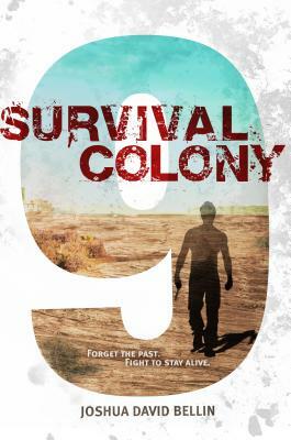 Survival Colony 9 by Joshua David Bellin