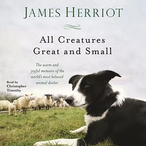 All Creatures Great and Small by James Herriot