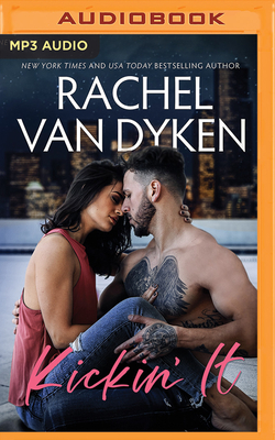 Kickin' It by Rachel Van Dyken