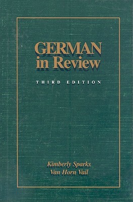 German in Review by Kimberly Sparks, Van Horn Vail