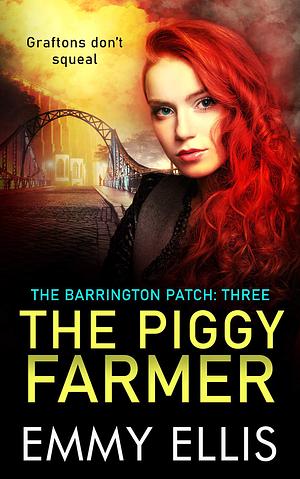 The Piggy Farmer by Emmy Ellis