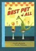 The Best Pet of All by David LaRochelle, Hanako Wakiyama