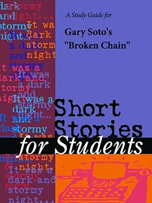 Short Stories for Students: Presenting Analysis, Context and Criticism on Commonly Studied Short Stories by 