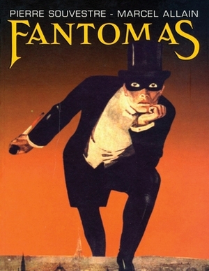 Fantomas (Annotated) by Marcel Allain