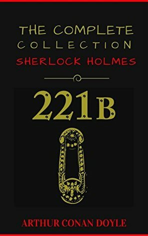 Sherlock Holmes: The Collection by Arthur Conan Doyle